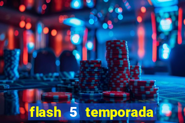 flash 5 temporada ep 9 continua em arrow